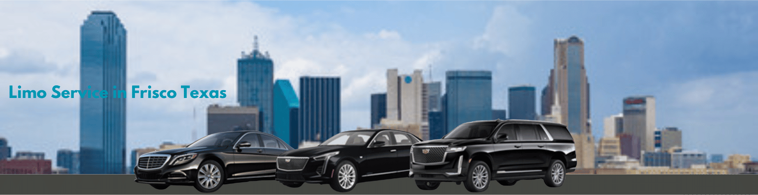 Limo Service in Frisco Texas with Dallas Airport Car & Limo