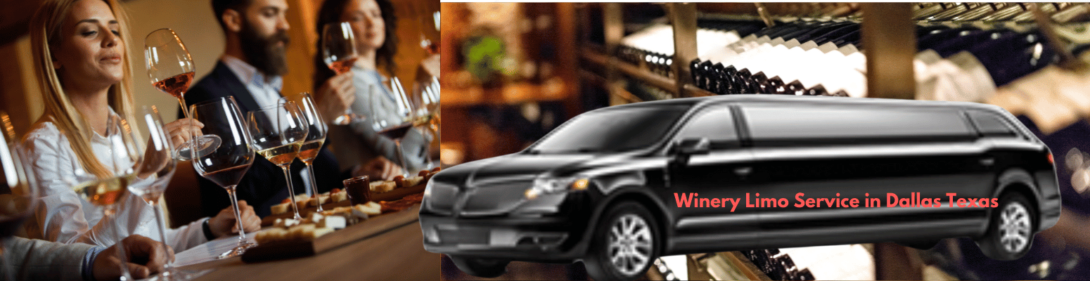 winery limo service in dallas, arlington, frisco and its surrounding areas with dallas airport car and limo